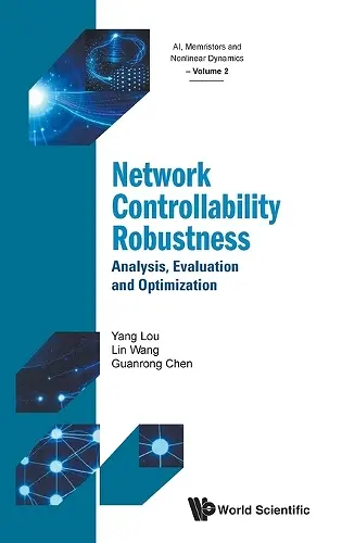 Network Controllability Robustness: Analysis, Evaluation And Optimization cover