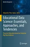 Educational Data Science: Essentials, Approaches, and Tendencies cover