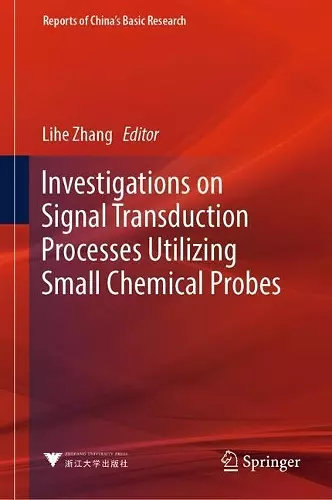 Investigations on Signal Transduction Processes Utilizing Small Chemical Probes cover