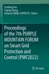 Proceedings of the 7th PURPLE MOUNTAIN FORUM on Smart Grid Protection and Control (PMF2022) cover