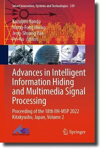 Advances in Intelligent Information Hiding and Multimedia Signal Processing cover