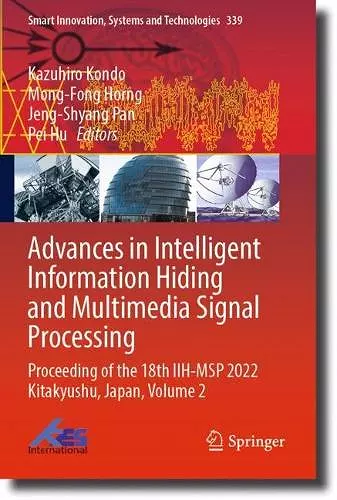 Advances in Intelligent Information Hiding and Multimedia Signal Processing cover