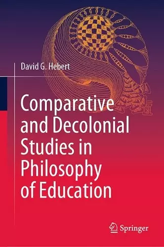 Comparative and Decolonial Studies in Philosophy of Education cover