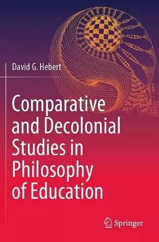 Comparative and Decolonial Studies in Philosophy of Education cover