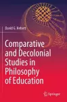 Comparative and Decolonial Studies in Philosophy of Education cover