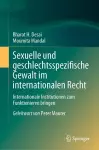 Sexuelle und geschlechtsspezifische Gewalt im internationalen Recht cover