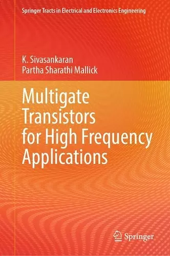 Multigate Transistors for High Frequency Applications cover