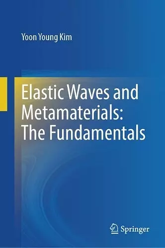 Elastic Waves and Metamaterials: The Fundamentals cover