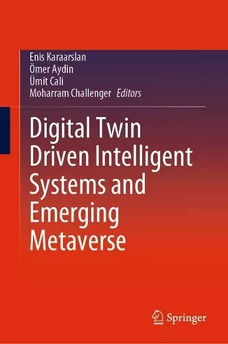 Digital Twin Driven Intelligent Systems and Emerging Metaverse cover