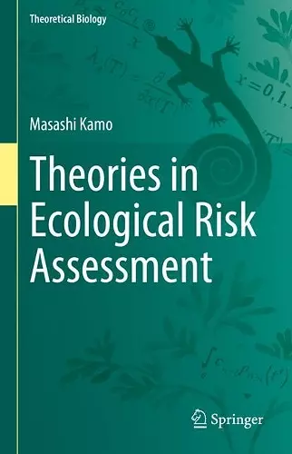 Theories in Ecological Risk Assessment cover