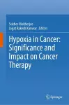 Hypoxia in Cancer: Significance and Impact on Cancer Therapy cover