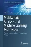 Multivariate Analysis and Machine Learning Techniques cover