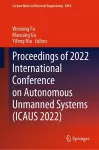 Proceedings of 2022 International Conference on Autonomous Unmanned Systems (ICAUS 2022) cover