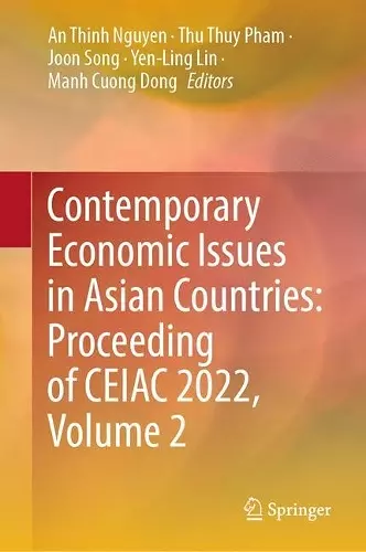 Contemporary Economic Issues in Asian Countries: Proceeding of CEIAC 2022, Volume 2 cover