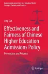 Effectiveness and Fairness of Chinese Higher Education Admissions Policy cover