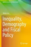 Inequality, Demography and Fiscal Policy cover