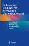 Evidence-based Functional Foods for Prevention of Age-related Diseases cover