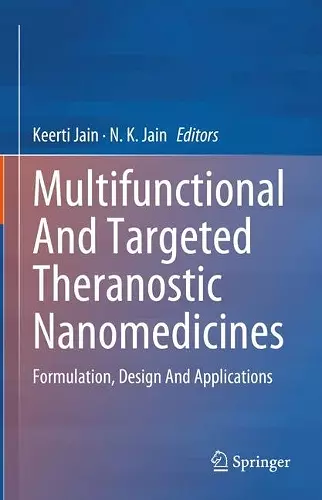 Multifunctional And Targeted Theranostic Nanomedicines cover