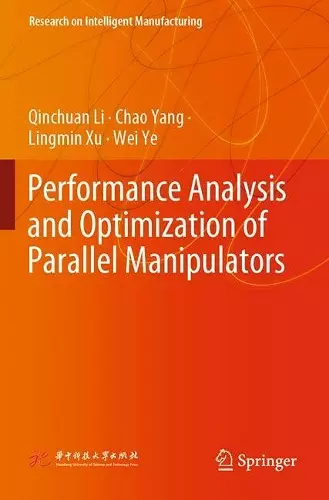 Performance Analysis and Optimization of Parallel Manipulators cover