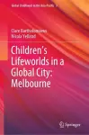 Children’s Lifeworlds in a Global City: Melbourne cover