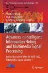 Advances in Intelligent Information Hiding and Multimedia Signal Processing cover