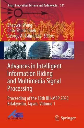 Advances in Intelligent Information Hiding and Multimedia Signal Processing cover