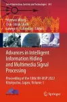 Advances in Intelligent Information Hiding and Multimedia Signal Processing cover