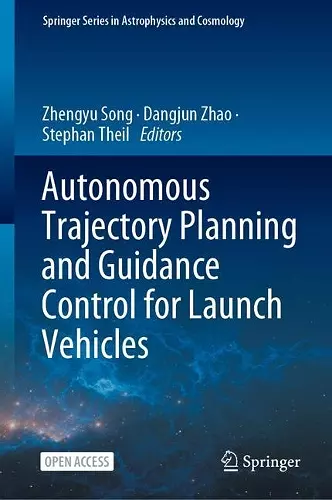 Autonomous Trajectory Planning and Guidance Control for Launch Vehicles cover