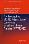 The Proceedings of 2022 International Conference on Wireless Power Transfer (ICWPT2022) cover