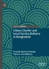 Citizen Charter and Local Service Delivery in Bangladesh cover