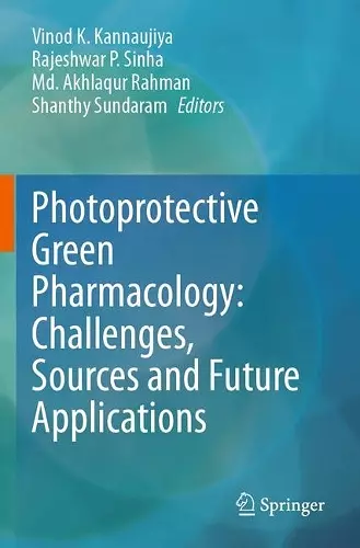 Photoprotective Green Pharmacology: Challenges, Sources and Future Applications cover