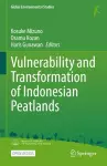 Vulnerability and Transformation of Indonesian Peatlands cover