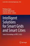 Intelligent Solutions for Smart Grids and Smart Cities cover