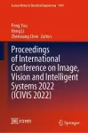 Proceedings of International Conference on Image, Vision and Intelligent Systems 2022 (ICIVIS 2022) cover