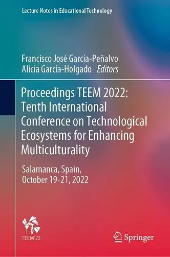 Proceedings TEEM 2022: Tenth International Conference on Technological Ecosystems for Enhancing Multiculturality cover