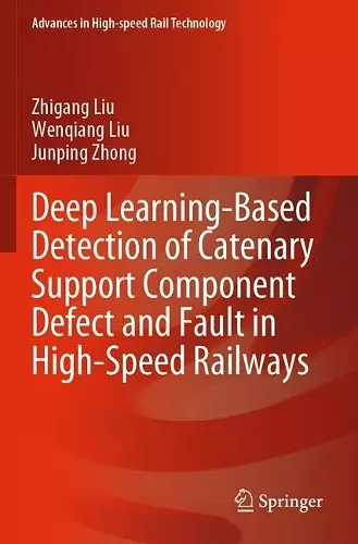 Deep Learning-Based Detection of Catenary Support Component Defect and Fault in High-Speed Railways cover