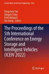 The Proceedings of the 5th International Conference on Energy Storage and Intelligent Vehicles (ICEIV 2022) cover