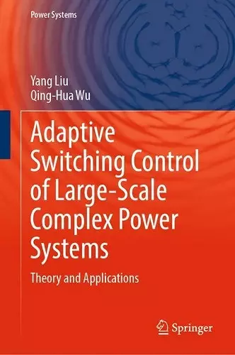 Adaptive Switching Control of Large-Scale Complex Power Systems cover