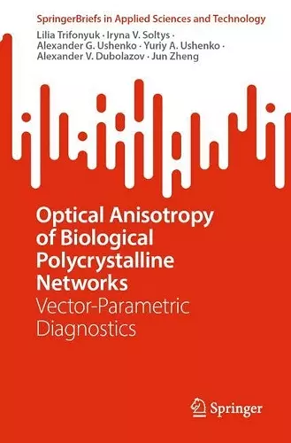 Optical Anisotropy of Biological Polycrystalline Networks cover