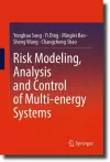 Risk Modeling, Analysis and Control of Multi-energy Systems cover