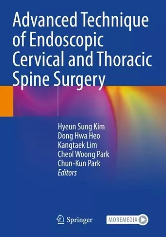 Advanced Technique of Endoscopic Cervical and Thoracic Spine Surgery cover