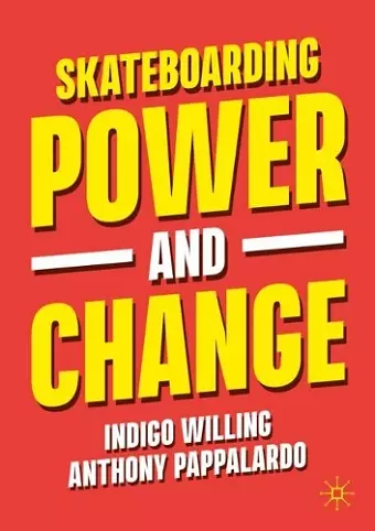 Skateboarding, Power and Change cover