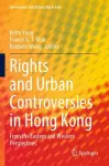 Rights and Urban Controversies in Hong Kong cover