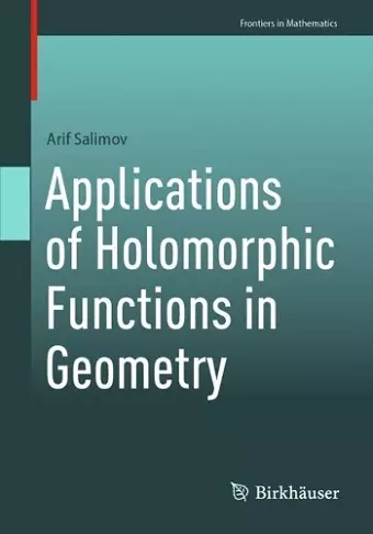 Applications of Holomorphic Functions in Geometry cover