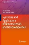 Synthesis and Applications of Nanomaterials and Nanocomposites cover