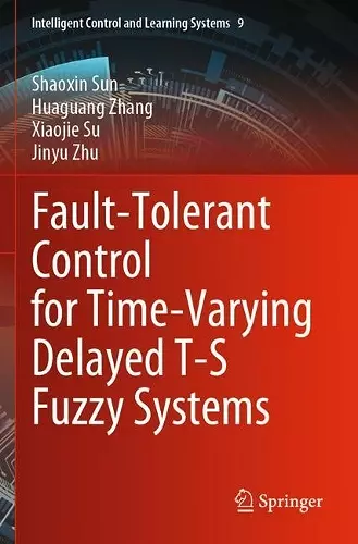 Fault-Tolerant Control for Time-Varying Delayed T-S Fuzzy Systems cover