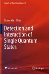 Detection and Interaction of Single Quantum States cover