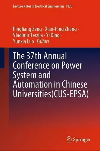 The 37th Annual Conference on Power System and Automation in Chinese  Universities (CUS-EPSA) cover