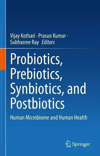 Probiotics, Prebiotics, Synbiotics, and Postbiotics cover