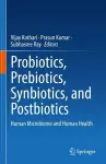 Probiotics, Prebiotics, Synbiotics, and Postbiotics cover